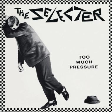 The Selecter -  Too Much Pressure